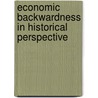 Economic Backwardness In Historical Perspective door Alexander Gerschenkron