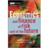 Economics And Finance Of Risk And Of The Future door Robert Kast