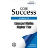 Edexcel Gcse Maths Success Higher Tier Workbook door Onbekend