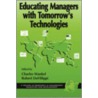 Educating Managers With Tomorrow's Technologies door C.; Defillipi Wankel