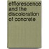 Efflorescence and the Discoloration of Concrete