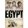 Egypt, How A Lost Civilization Was Rediscovered door Joyce Tyldesley