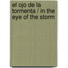 El Ojo De La Tormenta / In The Eye Of The Storm by Max Luccado