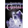 El Poder del Cristal / The Power of the Crystal door Michael Smith