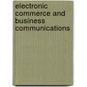 Electronic Commerce and Business Communications door Rukesh Kaura