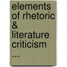 Elements Of Rhetoric & Literature Criticism ... by James Robert Boyd