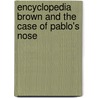 Encyclopedia Brown and the Case of Pablo's Nose door Donald J. Sobol