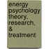 Energy Psychology Theory, Research, & Treatment
