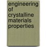 Engineering of Crystalline Materials Properties door Dario Braga