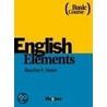 English Elements. Basic Course. Teacher's Notes door Bonny Schmid-Burleson