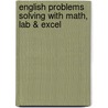 English Problems Solving With Math, Lab & Excel door Onbekend
