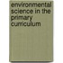 Environmental Science In The Primary Curriculum