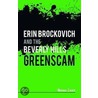 Erin Brockovich And The Beverly Hills Greenscam door Norma Zager