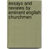 Essays And Reviews By Eminent English Churchmen