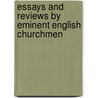Essays And Reviews By Eminent English Churchmen by Frederic Henry Hedge