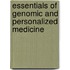 Essentials Of Genomic And Personalized Medicine