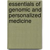 Essentials Of Genomic And Personalized Medicine by Huntington Willard