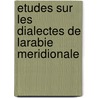 Etudes Sur Les Dialectes De Larabie Meridionale door Landberg