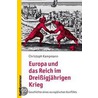 Europa und das Reich im Dreißigjährigen Krieg door Christoph Kampmann