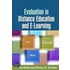 Evaluation in Distance Education and E-Learning