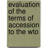 Evaluation of the Terms of Accession to the Wto door Roman Grynberg