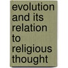 Evolution And Its Relation To Religious Thought by Joseph Conte