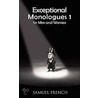 Exceptional Monologues For Men & Women Volume 1 by Unknown