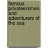 Famous Privateersmen And Adventurers Of The Sea