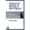 Features Of Society. In Old And In New England. door Klaus Mann