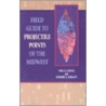 Field Guide to Projectile Points of the Midwest door Suzanne K. Kudlaty