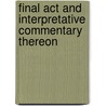 Final Act And Interpretative Commentary Thereon door James Brown Scott