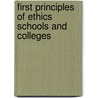First Principles Of Ethics Schools And Colleges door J.T. Champlin