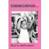 Five Hundred Years Of Obscene...And Counting... door Curt Johnson