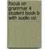 Focus On Grammar 4 Student Book B With Audio Cd