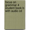 Focus On Grammar 4 Student Book B With Audio Cd door Marjorie Fuchs