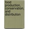 Food Production, Conservation, and Distribution door United States.