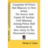 Footprints of Prince Hall Masonry in New Jersey by Aldrage B. Cooper