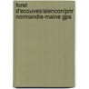 Foret D'Ecouves/Alencon/Pnr Normandie-Maine Gps by Unknown