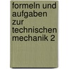 Formeln Und Aufgaben Zur Technischen Mechanik 2 door Wolfgang Ehlers