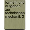 Formeln und Aufgaben zur Technischen Mechanik 3 door Wolfgang Ehlers