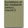 Foundations of the Nineteenth Century, Volume 2 by John Lees
