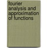 Fourier Analysis And Approximation Of Functions door Roald M. Trigub
