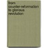 From Counter-Reformation To Glorious Revolution