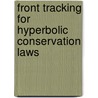 Front Tracking for Hyperbolic Conservation Laws door Nils Henrik Risebro