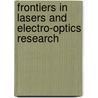 Frontiers In Lasers And Electro-Optics Research door Onbekend