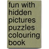 Fun With Hidden Pictures Puzzles Colouring Book door Jill Droppa