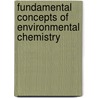 Fundamental Concepts Of Environmental Chemistry door G.S. Sodhi