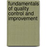 Fundamentals Of Quality Control And Improvement by Amitava Mitra