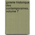 Galerie Historique Des Contemporaines, Volume 7