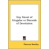 Gay Gnani of Gingalee or Discords of Devolution door Florence Huntley
